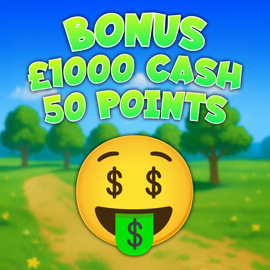 🤑 - £1000 Cash - 50 Points