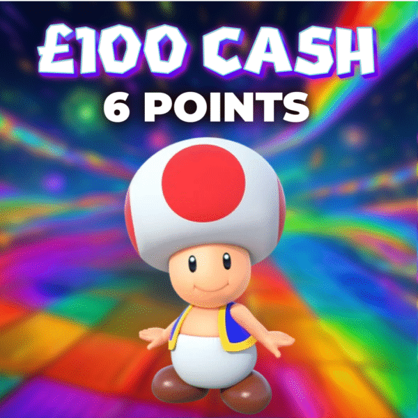 Toad | £100.00 Cash | 6 Points