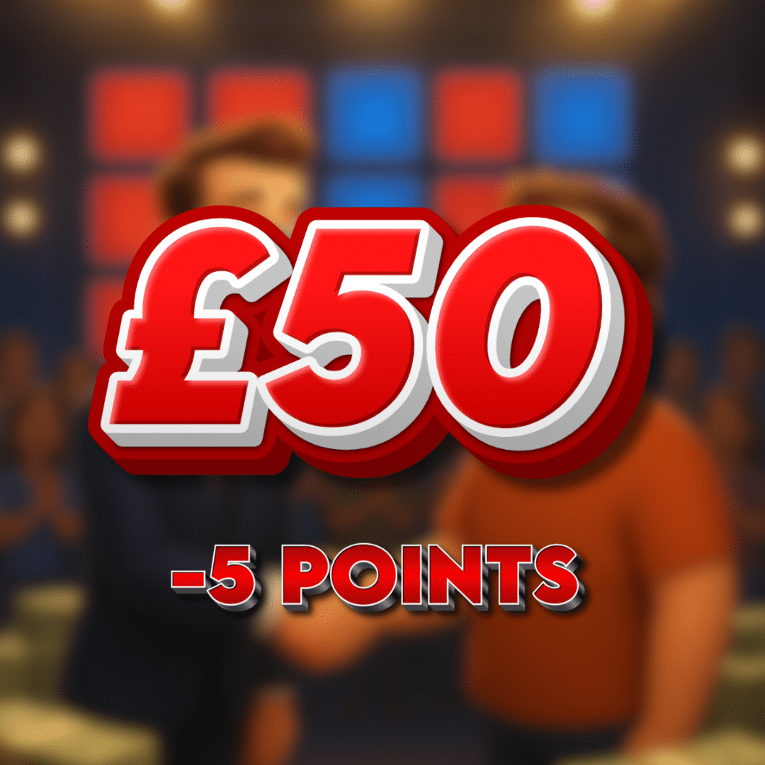 Blue Box | £50.00 Cash | -5 Points