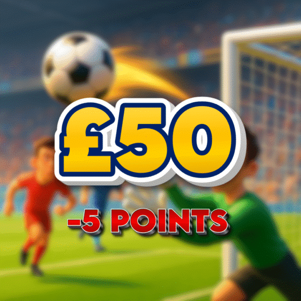 12th | £50.00 Cash | -5 Points