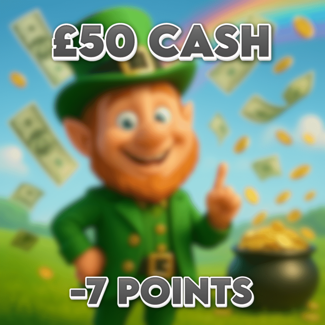 Lucky Leprechaun Loot | £50 Cash | -7 Points