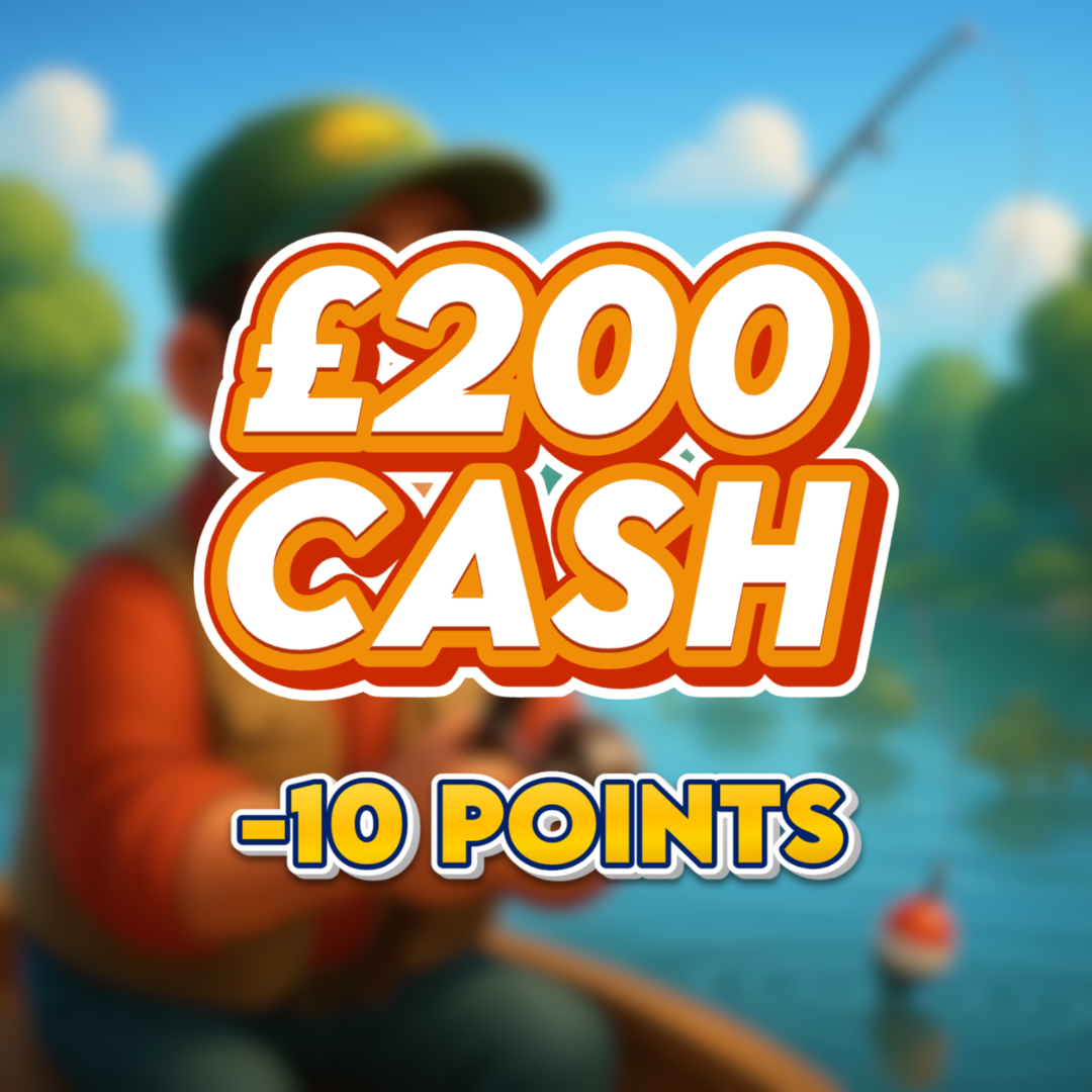 Pike | £200 Cash | -10 Points