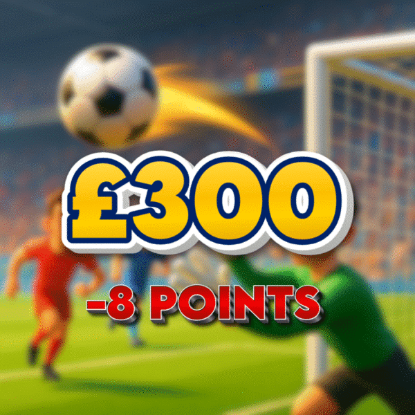 Europa League | £300.00 Cash | -8 Points
