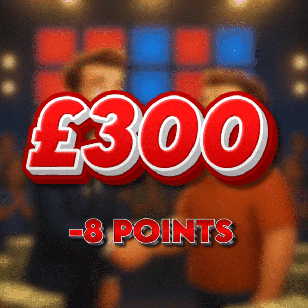 Blue Box | £300.00 Cash | -8 Points