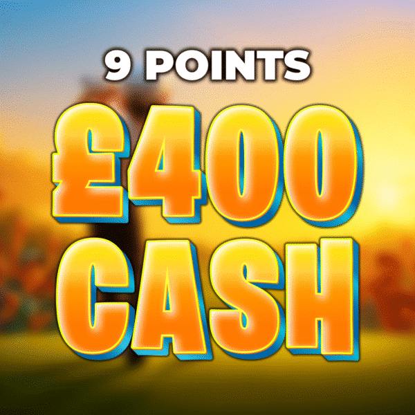 Eagle | £400.00 Cash | 9 Points
