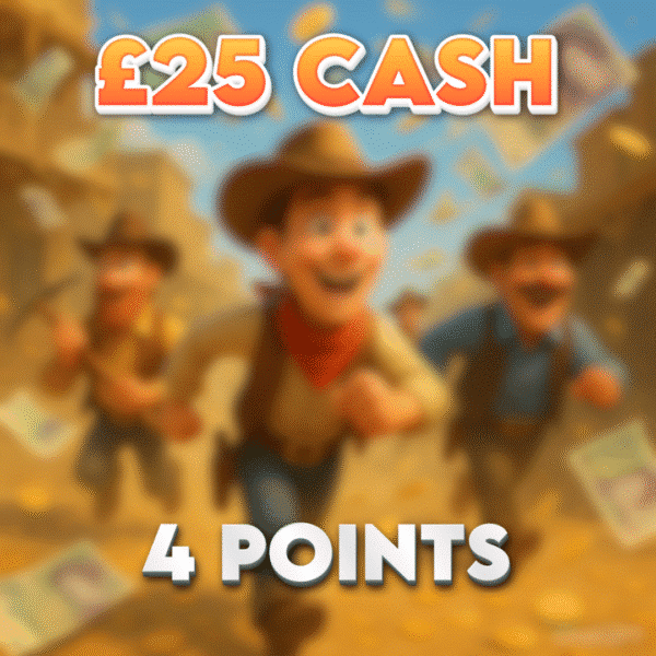 Sheriff’s Badge Bonus | £25.00 Cash | 4 Points