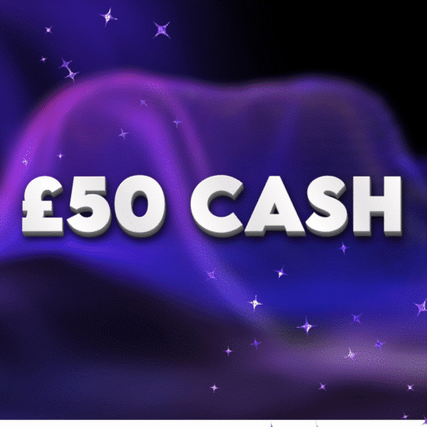 YOU'VE JUST WON £50 CASH!