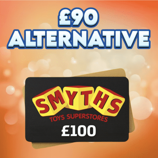 £100 Smyths Voucher OR £90