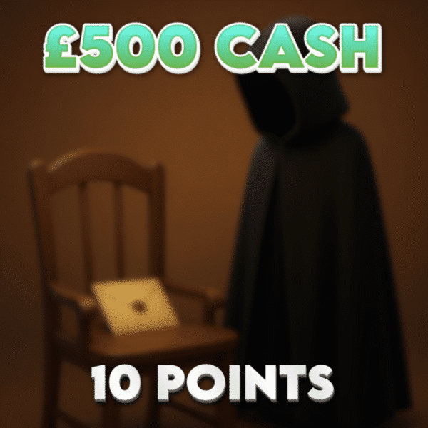 Safe from Banishment | £500.00 Cash | 10 Points