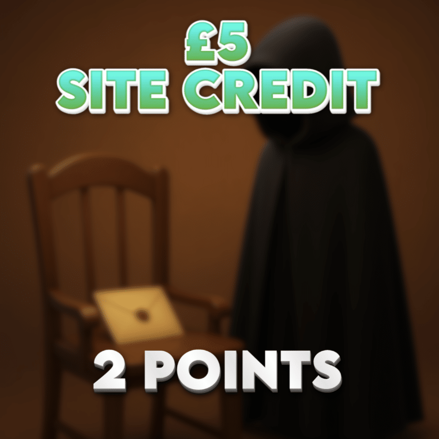 The Cloak Protects You | £5.00 Site Credit | 2 Points