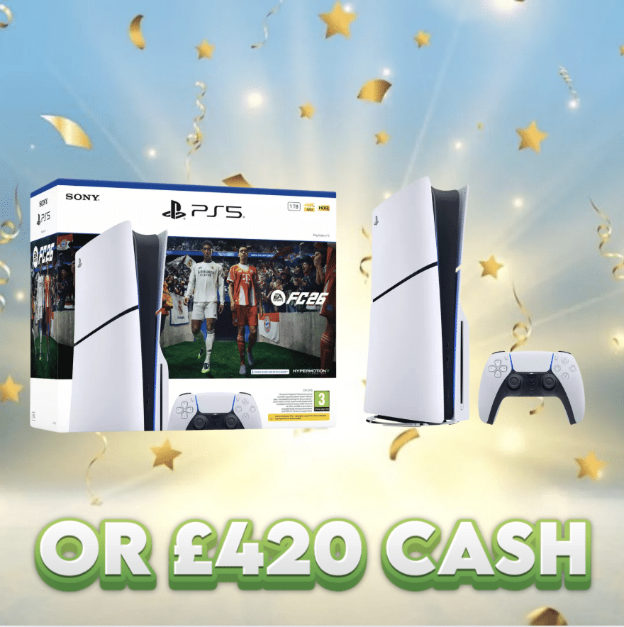 PS5 Slim Console + FC26 Game OR £420 Cash