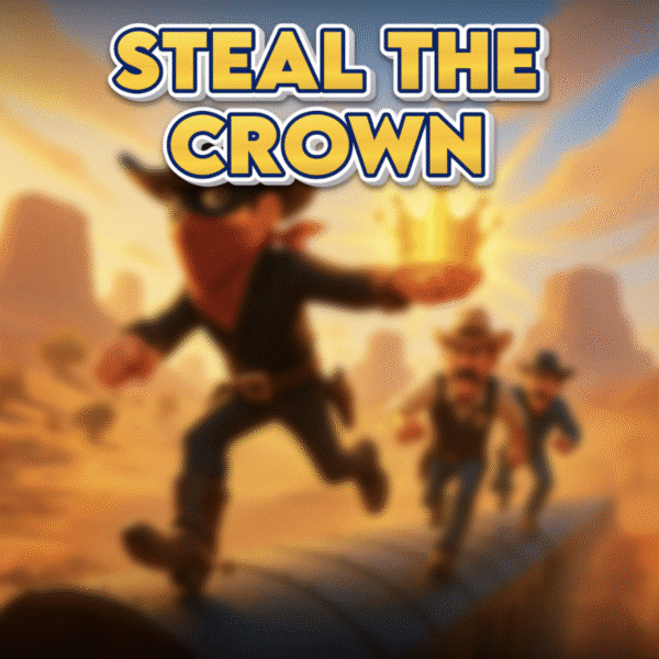 STEAL THE CROWN