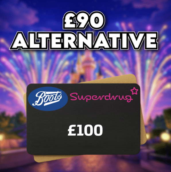 £100 Boots / Superdrug Voucher OR £90 Cash
