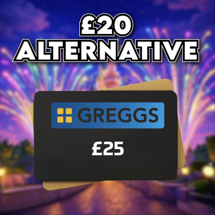 £25 Greggs Voucher OR £20 Cash