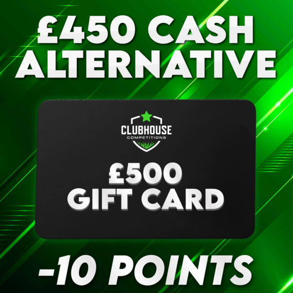 £500 Gift Card Of Choice | -10 Points