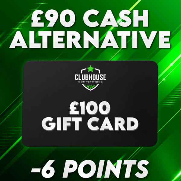£100 Gift Card Of Choice | -6 Points