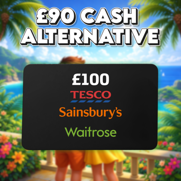 £100 Supermarket Voucher OR £90 Cash