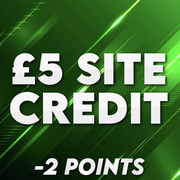 £5.00 Site Credit | -2 Points