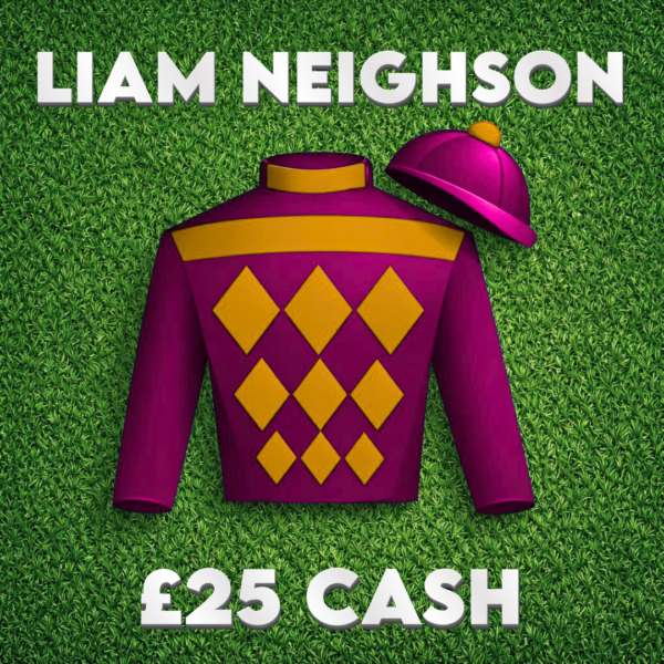 Liam Neighson | £25 Cash