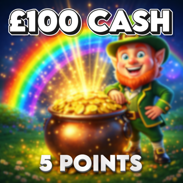 Pot of Riches | £100.00 Cash | 5 Points