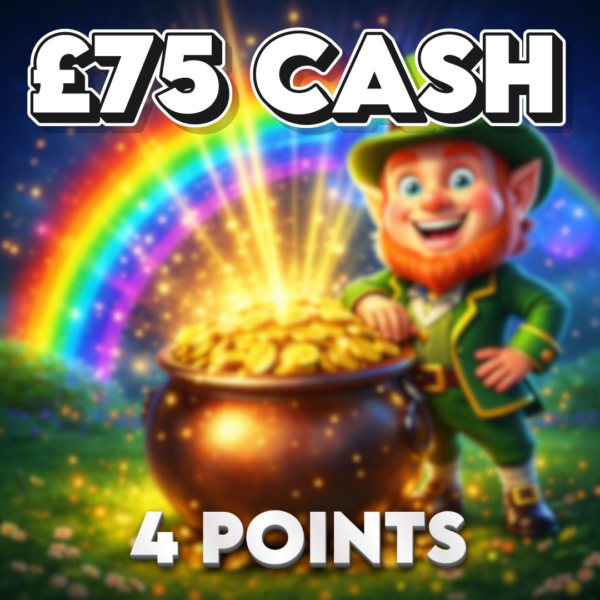 Leprechaun’s Lucky Loot | £75.00 Cash | 4 Points