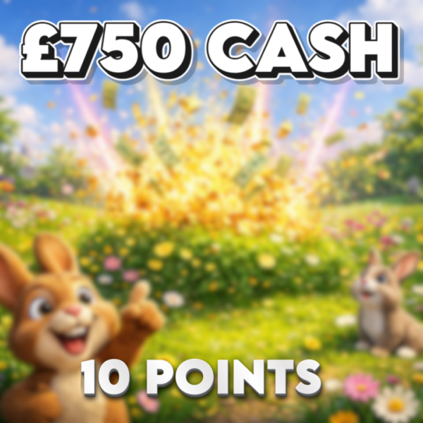 £750.00 Cash | 10 Points