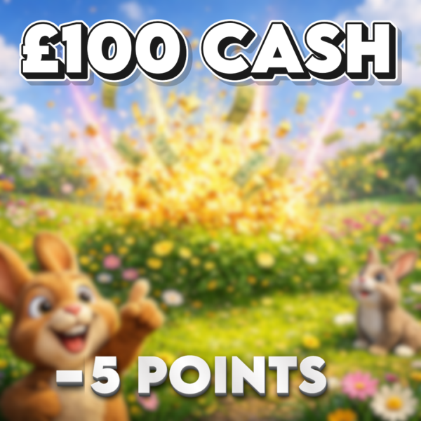 £100.00 Cash | -5 Points
