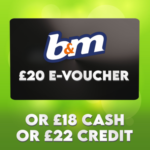 £20 B&M E-Voucher OR £18