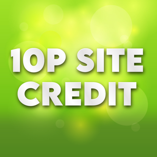 10p Site Credit
