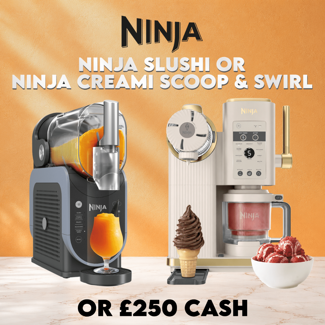 Ninja CREAMi Scoop & Swirl OR Ninja SLUSHi OR £250 Cash