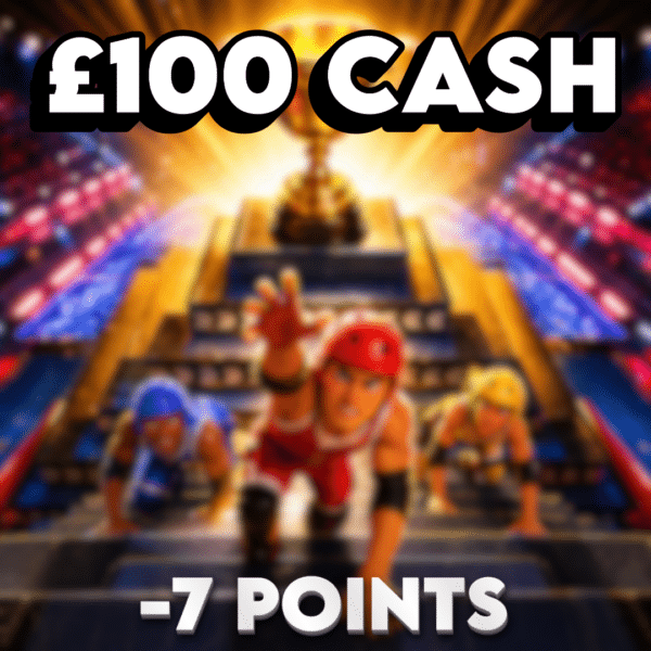 £100 Cash | -7 Points