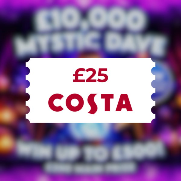 £25 Costa E-Voucher or £20 Cash