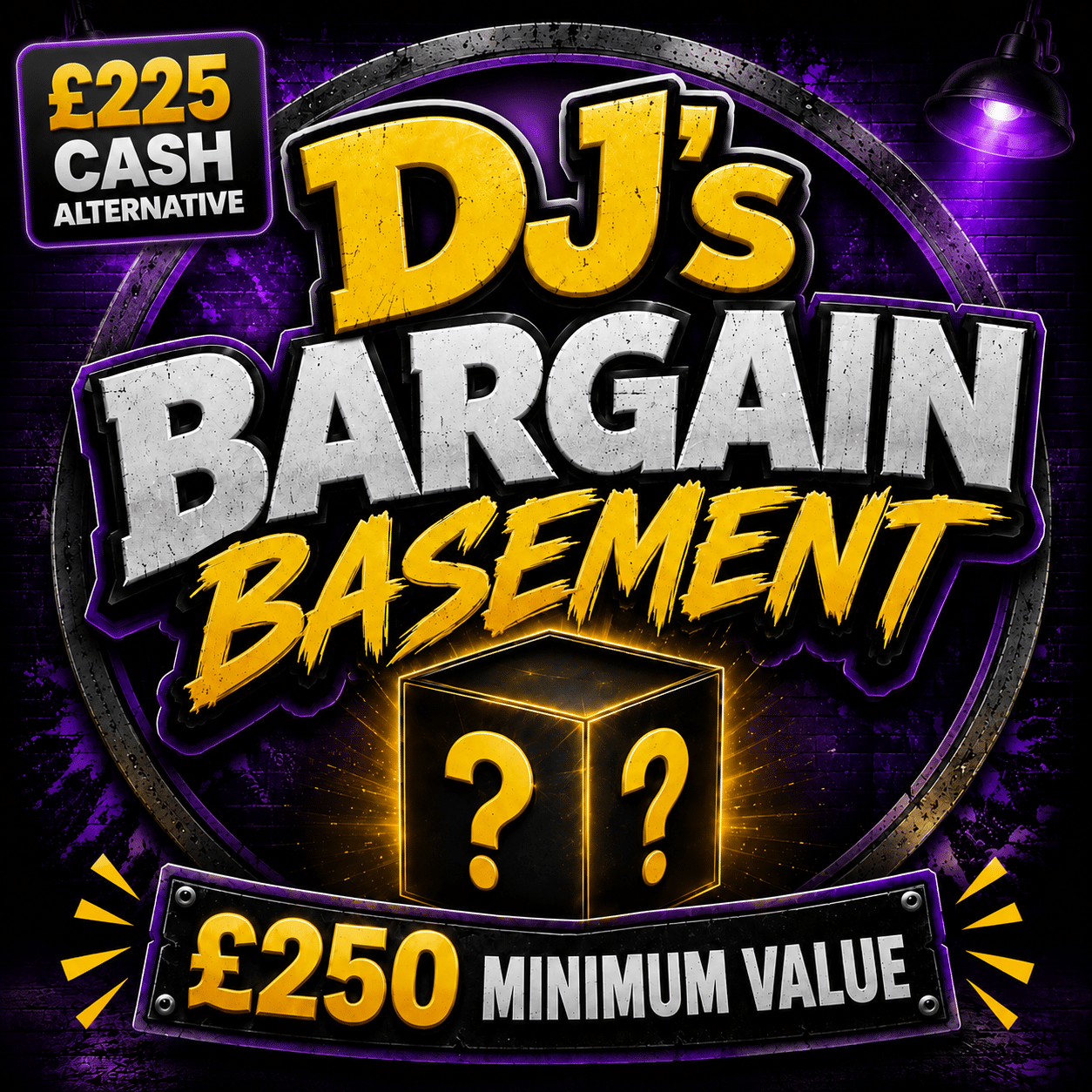 DJ’s Bargain Basement Worth £250 Minimum Value