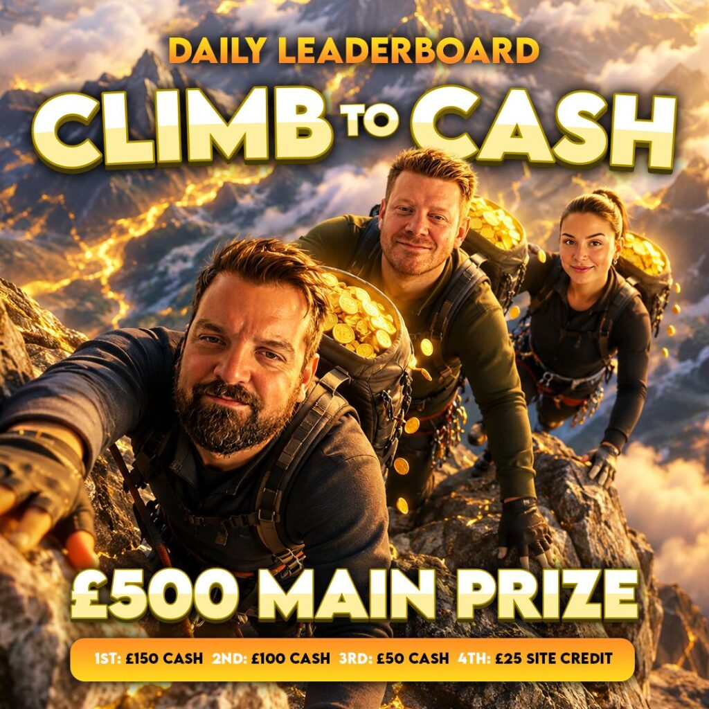 Climb To Cash Leaderboard – £500 Main Prize