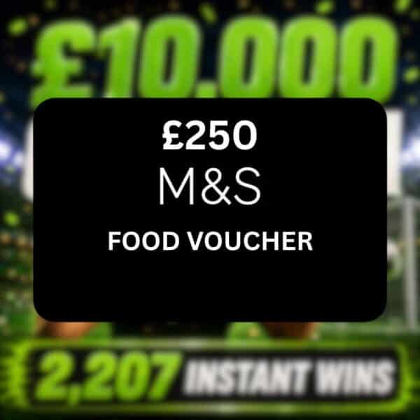£250 M&S Food Voucher or £225 Cash