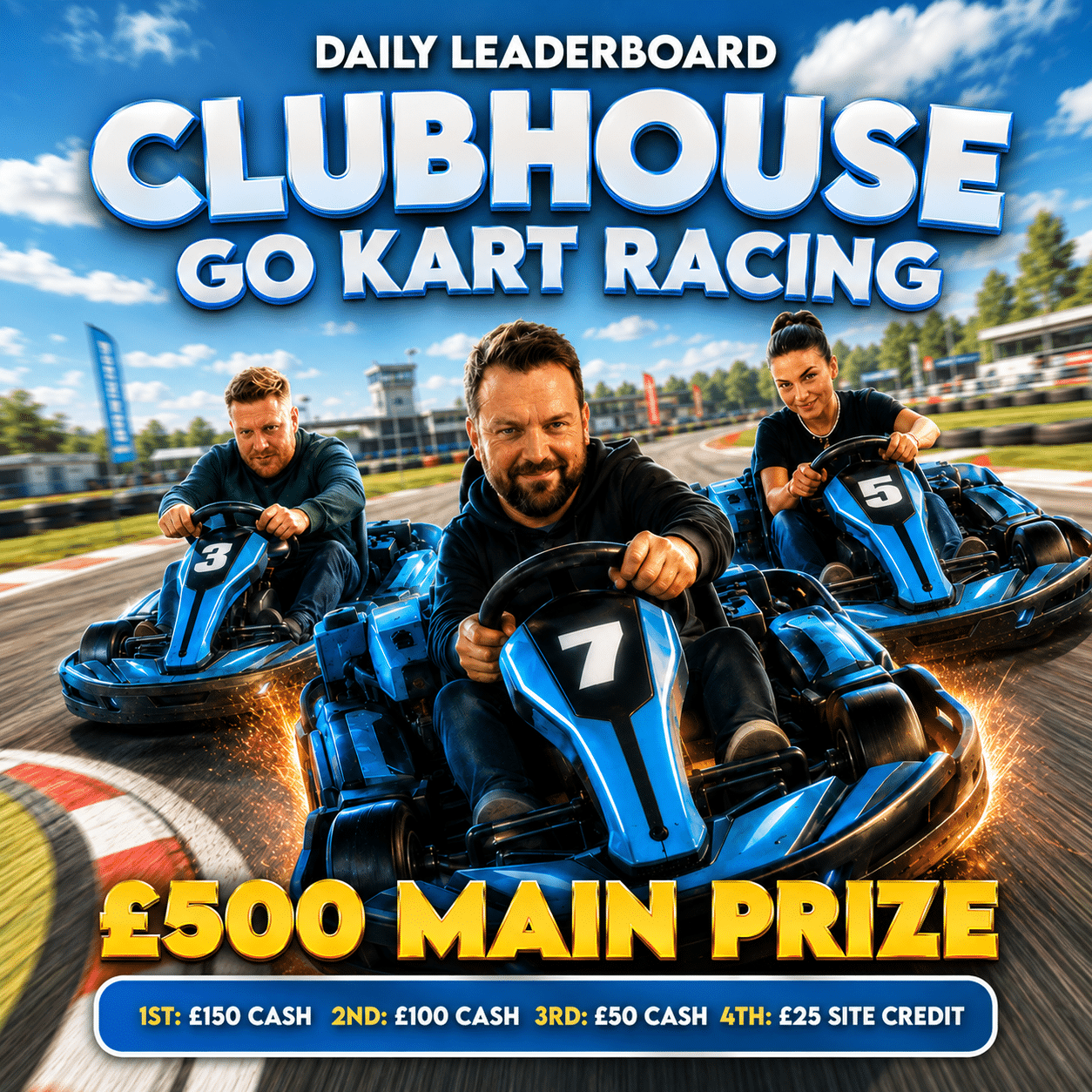 Clubhouse Go Kart Racing Leaderboard – £500 Main Prize