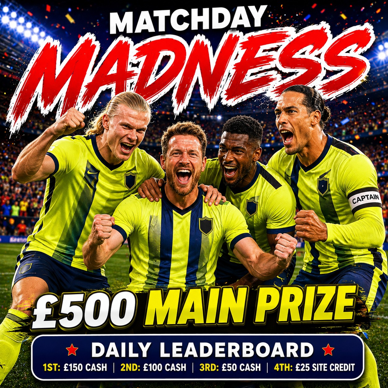 Matchday Madness Daily Leaderboard – £500 Main Prize