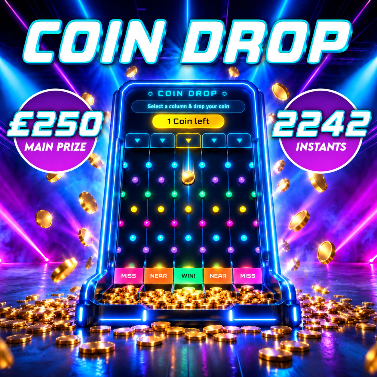 Coin Drop (£250 MAIN PRIZE DRAWN TONIGHT)