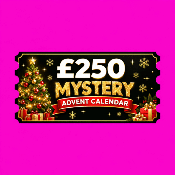 £250 Mystery Advent Calendar or £225 Cash