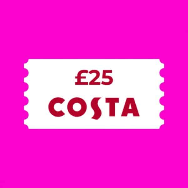 £25 Costa E-Voucher or £20 Cash