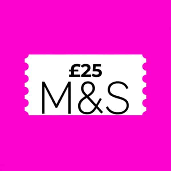 £25 M&S E-Voucher or £20 Cash