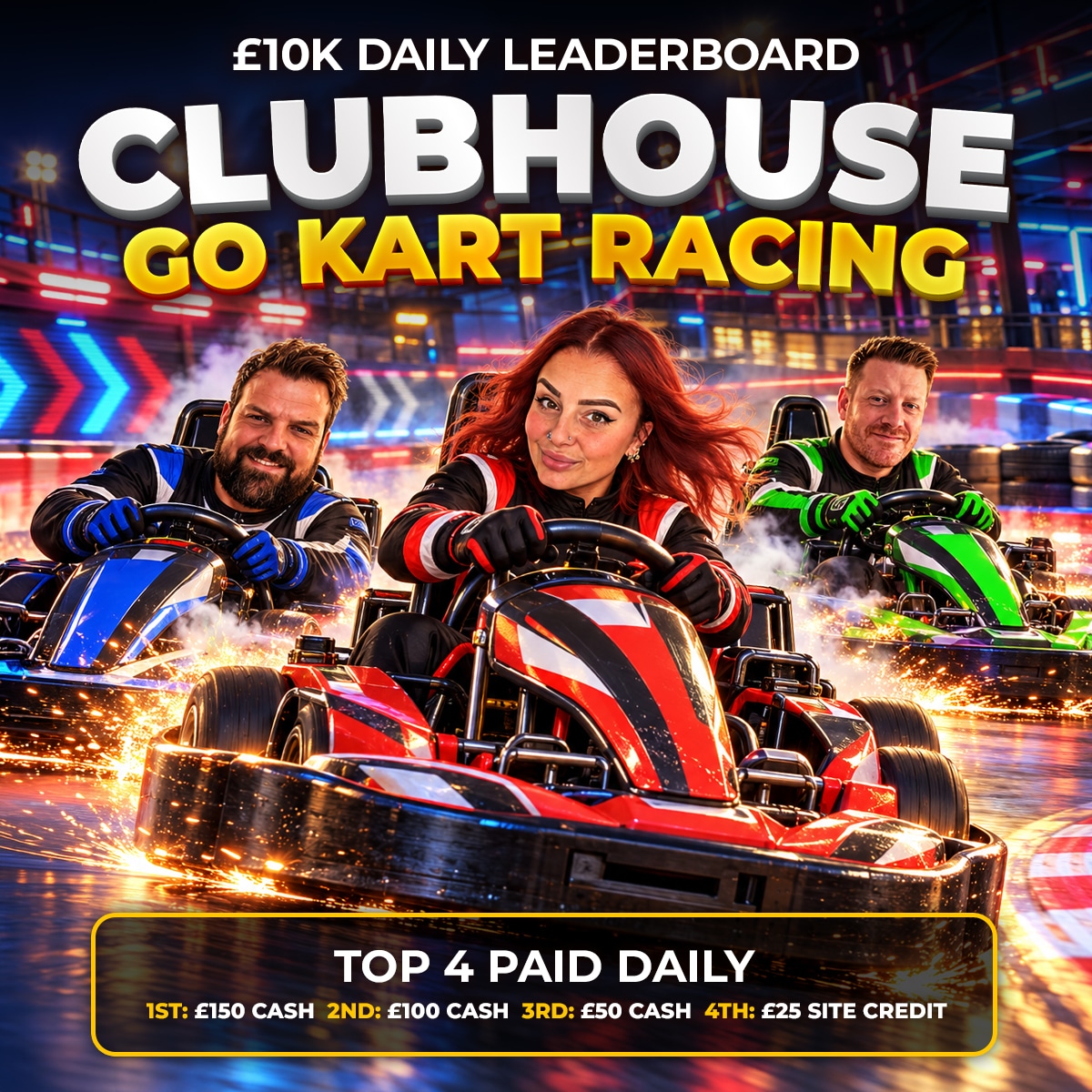 Clubhouse Go Kart Racing Leaderboard – £500 Main Prize